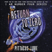 Return to Zero by Lore, Pittacus